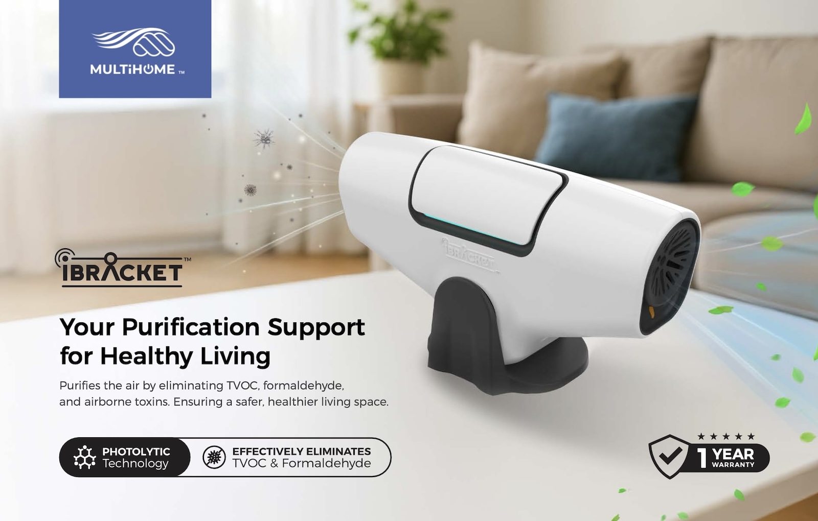 The iBracket device to decompose formaldehyde and TVOCs from a home